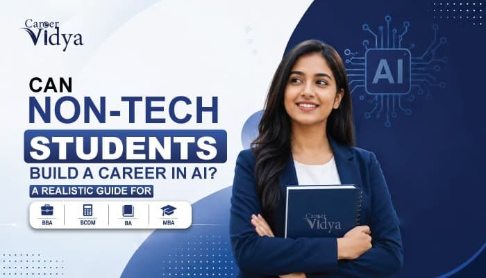Can Non-Tech Students Build A Career In Ai? A Realistic Guide For  BBA, B.COM, BA and MBA